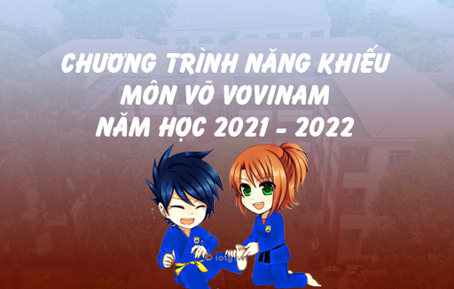Chương trình năng khiếu môn võ Vovinam năm học 2021 - 2022