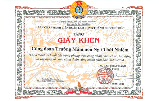 Giấy khen đã có thành tích nổi bật trong phong trào công nhân, viên chức, lao động và xây dựng tổ chức công đoàn vững mạnh năm học 2023 - 2024